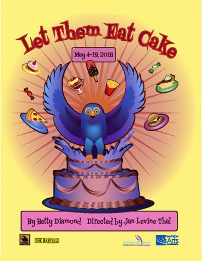 Let Them Eat Cake (poster), by Betty Diamond, Directed by Jan Levine Thal